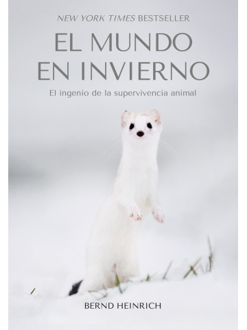 EL MUNDO EN INVIERNO. EL INGENIO DE LA SUPERVIVENCIA ANIMAL 1
