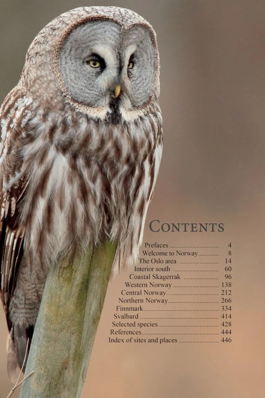 A BIRDWATCHER'S GUIDE TO NORWAY. WHERE, WHEN AND HOW TO FIND SCANDINAVIA'S MOST SOUGHT-AFTER BIRDS FEATURING VARANGER, SVALBARD, LOFOTEN, OS 2
