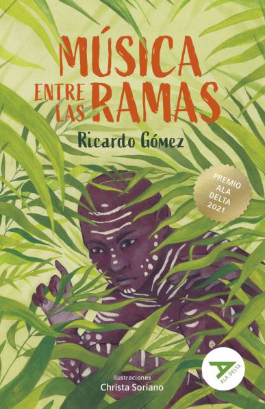 MUSICA ENTRE LAS RAMAS (PREMIO ALA DELTA 2021) 1