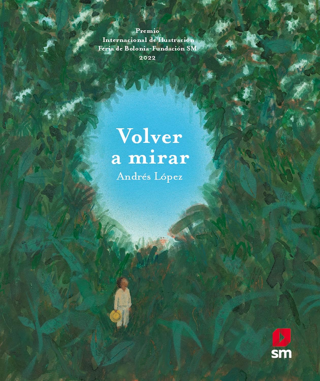 VOLVER A MIRAR (PREMIO DE ILUSTRACION BOLONIA 2022) 1
