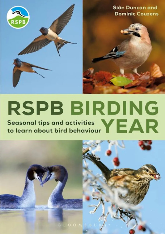 RSPB BIRDING YEAR. SEASONAL TIPS AND ACTIVITIES TO LEARN ABOUT BIRD BEHAVIOUR 1