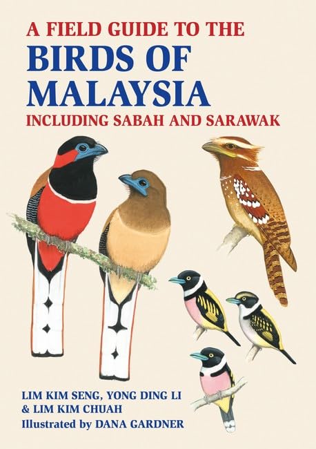 A FIELD GUIDE TO THE BIRDS OF MALAYSIA: INCLUDING SABAH AND SARAWAK 1