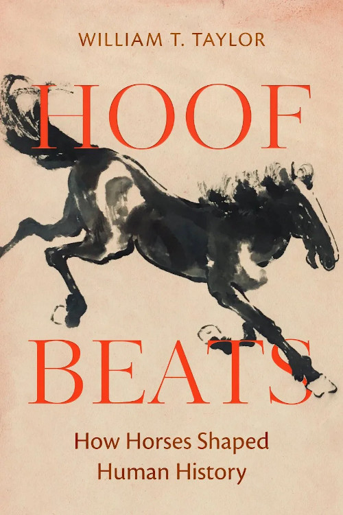 HOOF BEATS: HOW HORSES SHAPED HUMAN HISTORY 1
