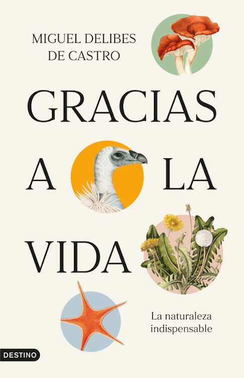 GRACIAS A LA VIDA. LA NATURALEZA INDISPENSABLE 1