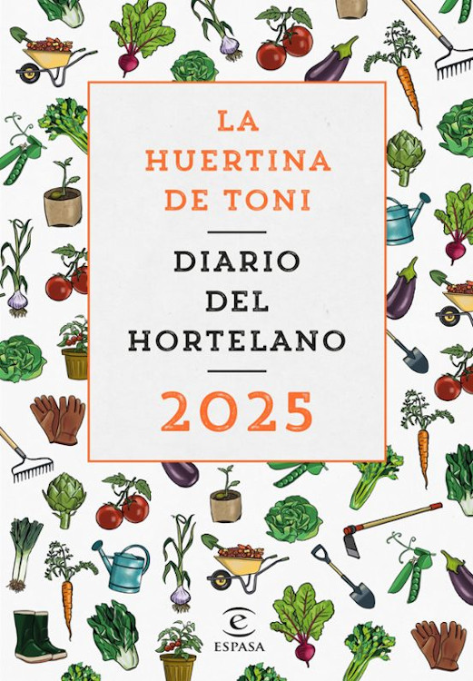 DIARIO DEL HORTELANO 2025. LA HUERTINA DE TONI 1