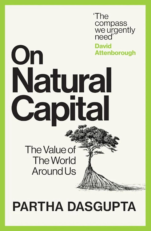 ON NATURAL CAPITAL. THE VALUE OF THE WORLD AROUND US 1