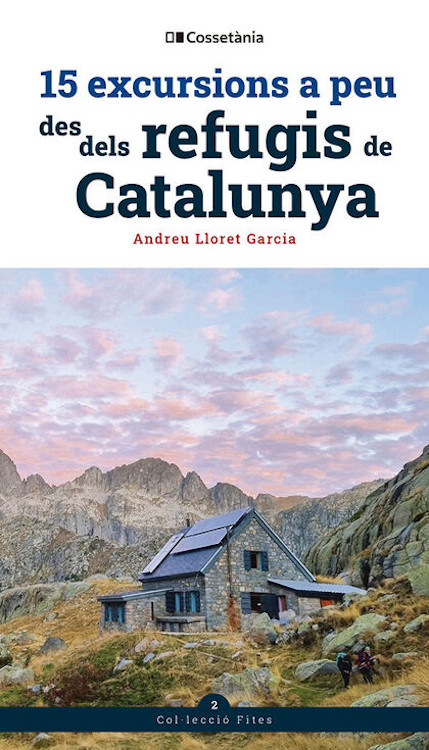 15 EXCURSIONS A PEU DES DELS REFUGIS DE CATALUNYA 1