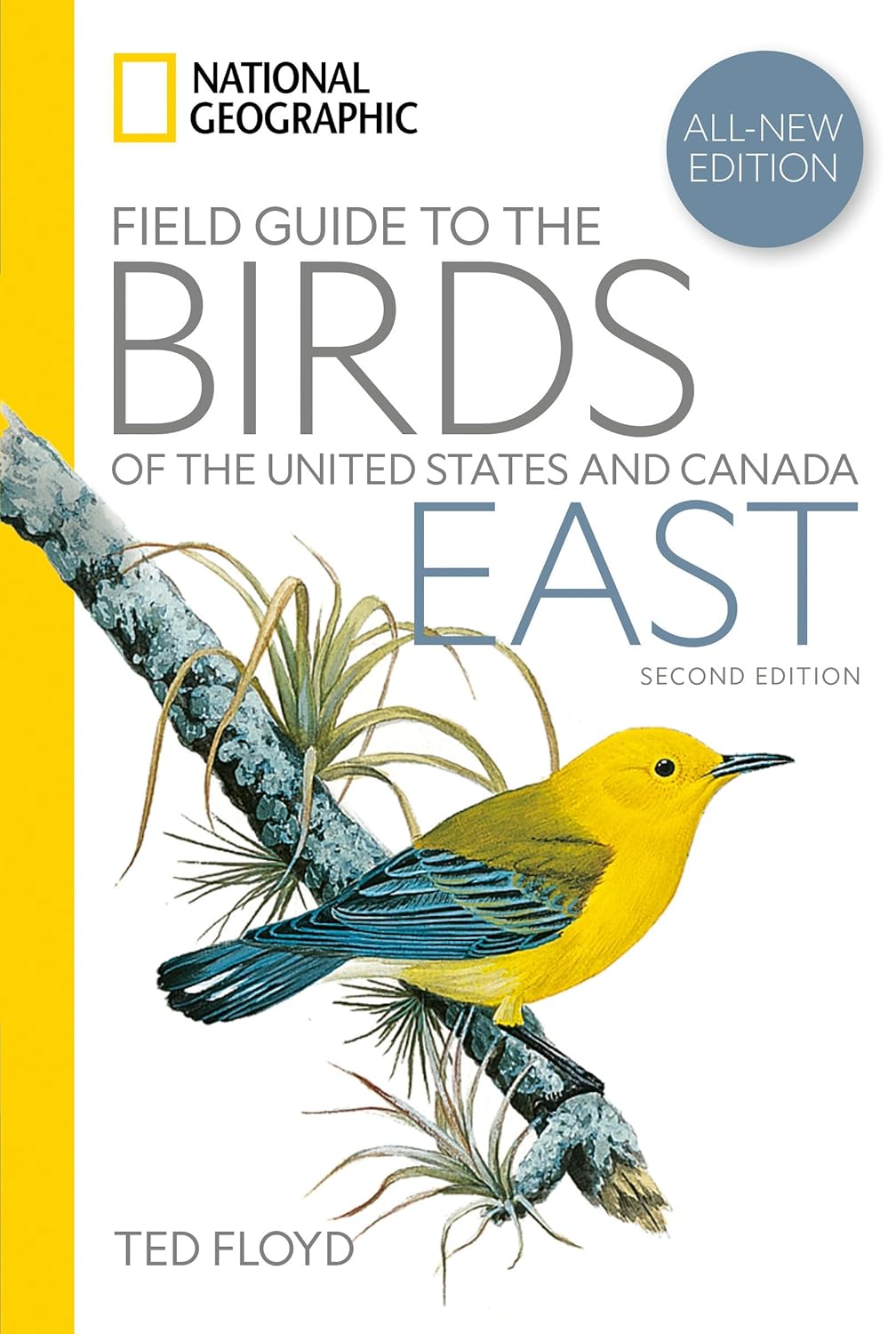 NATIONAL GEOGRAPHIC FIELD GUIDE TO THE BIRDS OF THE UNITED STATES AND CANADA. EAST 1