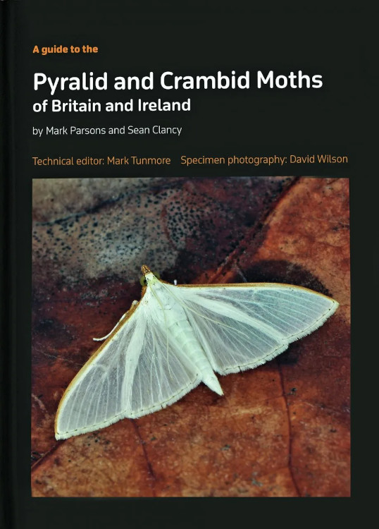 A GUIDE TO THE PYRALID AND CRAMBID MOTHS OF BRITAIN AND IRELAND 1