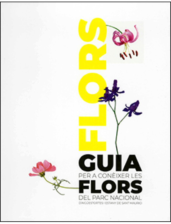 GUIA PER A CONÈIXER LES FLORS DEL PARC NACIONAL D'AIGÚESTORTES I ESTANY DE SANT MAURICI 1