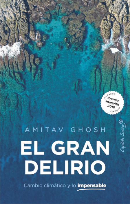 EL GRAN DELIRIO. CAMBIO CLIMÁTICO Y LO IMPENSABLE 1
