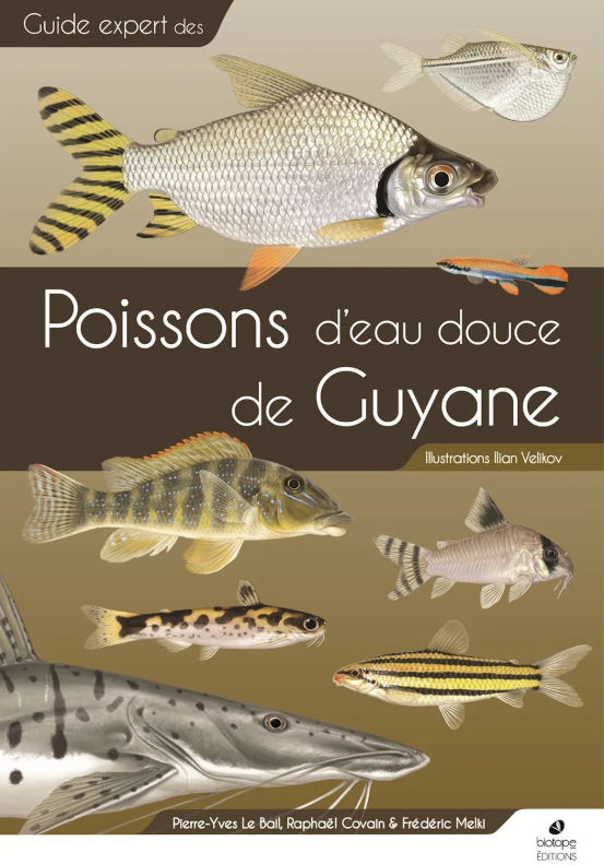 GUIDE EXPERT DES POISSONS D'EAU DOUCE DE GUYANE 1