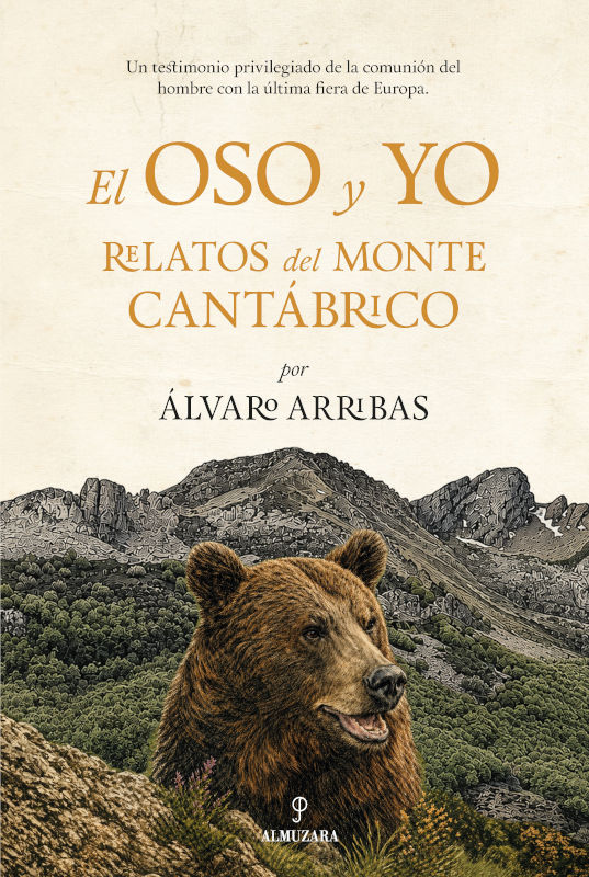 EL OSO Y YO. RELATOS DEL MONTE CANTÁBRICO 1