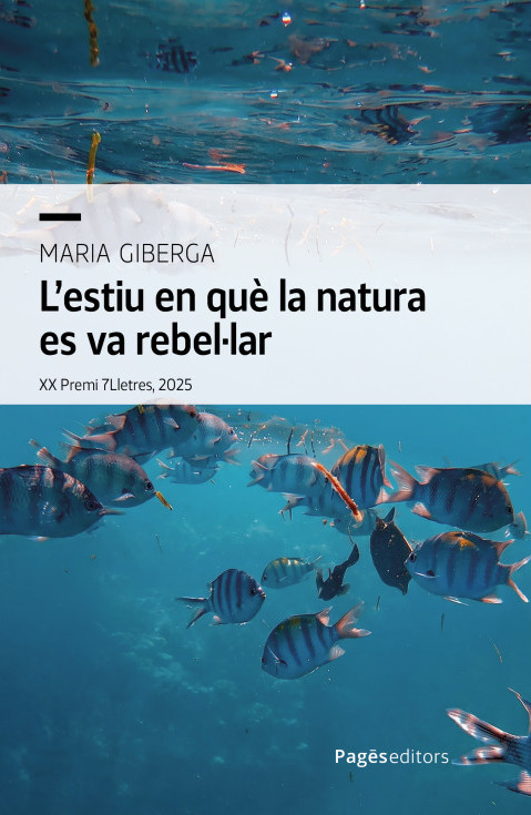 L'ESTIU EN QUÈ LA NATURA ES VA REBEL·LAR 1