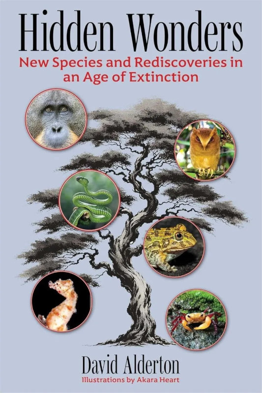 HIDDEN WONDERS. NEW SPECIES AND REDISCOVERIES IN AN AGE OF EXTINTION 1