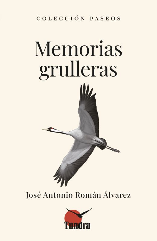 MEMORIAS GRULLERAS. COLECCIÓN PASEOS 1