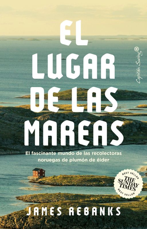 EL LUGAR DE LAS MAREAS. EL FASCINANTE MUNDO DE LAS RECOLECTORAS NORUEGAS DE PLUMÓN DE ÉIDER 1