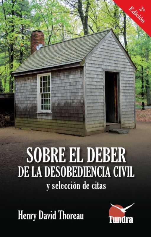 SOBRE EL DEBER DE LA DESOBEDIENCIA CIVIL Y SELECCIÓN DE CITAS. SEGUNDA EDICIÓN 1