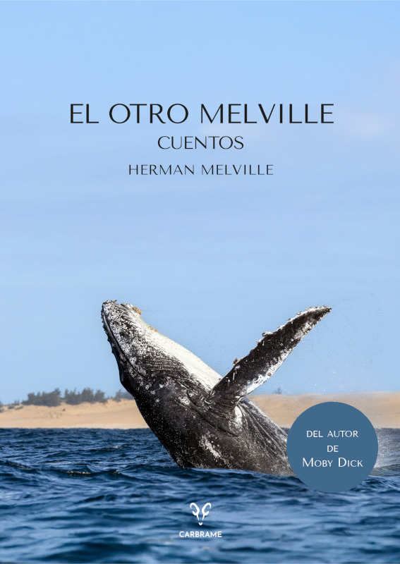 EL OTRO MELVILLE. CUENTOS 1