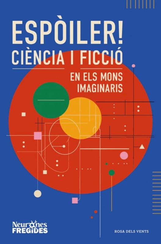 ESPÒILER! CIÈNCIA FICCIÓ EN ELS MONS IMAGINARIS 1