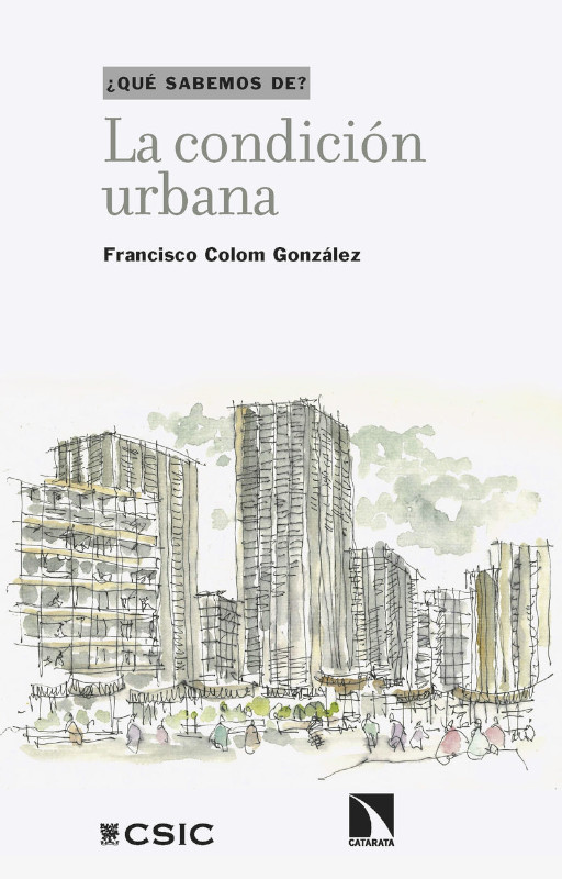 ¿QUÉ SABEMOS DE? LA CONDICIÓN URBANA 1