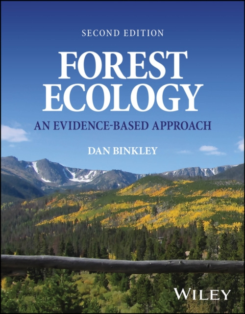 FOREST ECOLOGY. AN EVIDENCE-BASED APPROACH 1