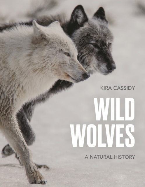 WILD WOLVES: A NATURAL HISTORY 1