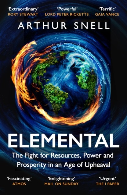 ELEMENTAL. THE NEW GEOGRAPHY OF CLIMATE CHANGE AND HOW WE SURVIVE IT: THE FIRST COMPREHENSIVE ACCOUNT OF THE GEOPOLITICS OF CLIMATE CHANGE 1