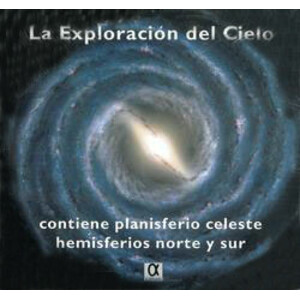 PLANISFERIO CELESTE HEMISFERIO NORTE Y SUR. LA EXPLORACIÓN DEL CIELO