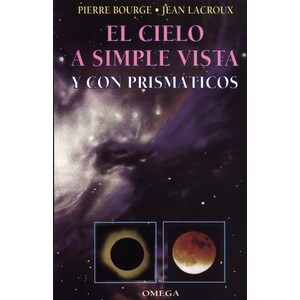 EL CIELO A SIMPLE VISTA Y CON PRISMÁTICOS