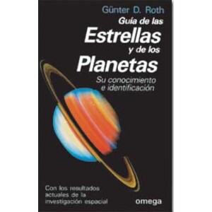 GUÍA DE LAS ESTRELLAS Y DE LOS PLANETAS. SU CONOCIMIENTO E IDENTIFIACIÓN