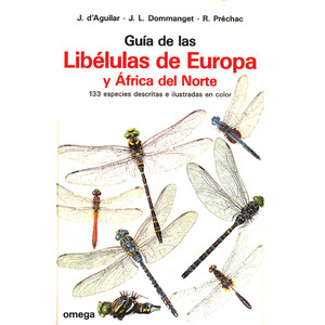 GUÍA DE LAS LIBÉLULAS DE EUROPA Y DE ÁFRICA DEL NORTE