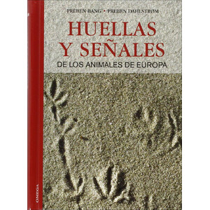 HUELLAS Y SEÑALES DE LOS ANIMALES DE EUROPA