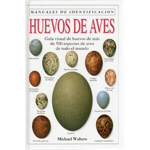MANUALES DE IDENTIFICACIÓN. HUEVOS DE AVES