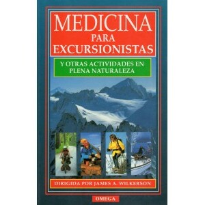 MEDICINA PARA EXCURSIONISTAS Y OTRAS ACTIVIDADES EN PLENA NATURALEZA