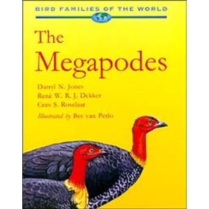 BIRD FAMILIES OF THE WORLD. THE MEGAPODES