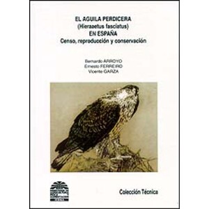 EL ÁGUILA PERDICERA (HIERAAETUS FASCIATUS) EN ESPAÑA. CENSO, REPRODUCCIÓN Y CONSERVACIÓN