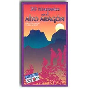 20 ITINERARIOS POR EL ALTO ARAGÓN