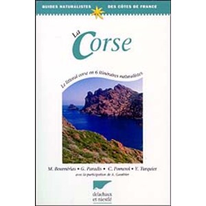 LA CORSE. GUIDES NATURALISTES DES CÔTES DE FRANCE