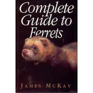 COMPLETE GUIDE TO FERRETS