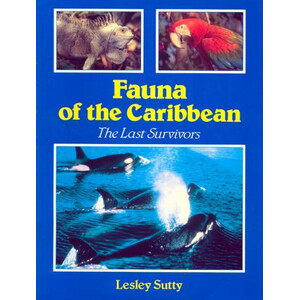 FAUNA OF THE CARIBBEAN THE LAST SURVIVORS
