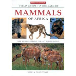 FIELD GUIDE TO THE LARGER MAMMALS OF AFRICA.