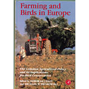 FARMING AND BIRDS IN EUROPE. THE COMMON AGRICULTURAL POLICY AND ITS IMPLICATIONS FOR BIRD CONSERVATION