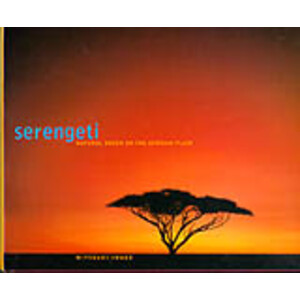 SERENGETI. NATURAL ORDER ON THE AFRICAN PLAIN