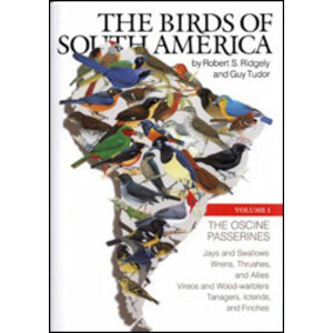 THE BIRDS OF SOUTH AMERICA, VOLUME 1. THE OSCINE PASSERINES