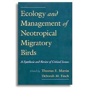 ECOLOGY AND MANAGEMENT OF NEOTROPICAL MIGRATORY BIRDS. A SYNTHESIS AND REVIEW OF CRITICAL ISSUES