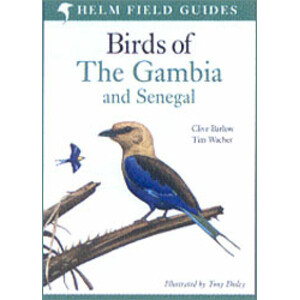 HELM FIELD GUIDES. BIRDS OF THE GAMBIA AND SENEGAL