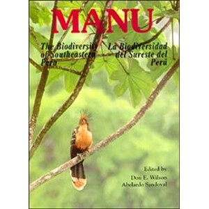 MANU: THE BIODIVERSITY OF SOUTHEASTERN PERU