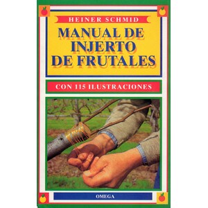 MANUAL DE INJERTO DE FRUTALES