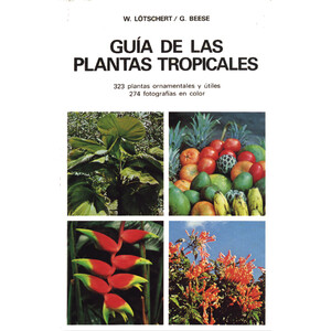 GUÍA DE LAS PLANTAS TROPICALES
